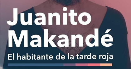Juanito Makandé, presentación "El habitante de la tarde roja"
